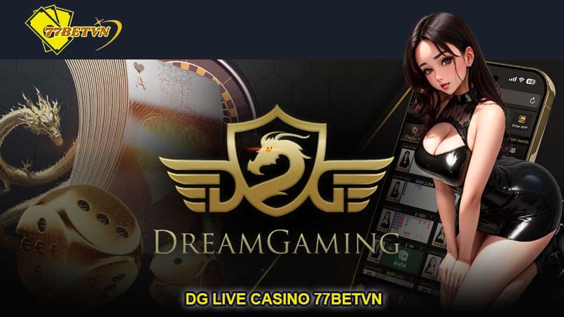 DG Live Casino 77betvn