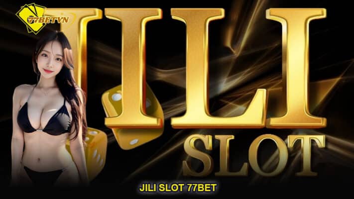 Jili slot 77bet